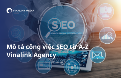 [2024] Mô tả công việc SEO từ A-Z